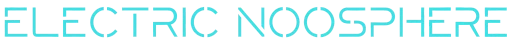Electric Noosphere
